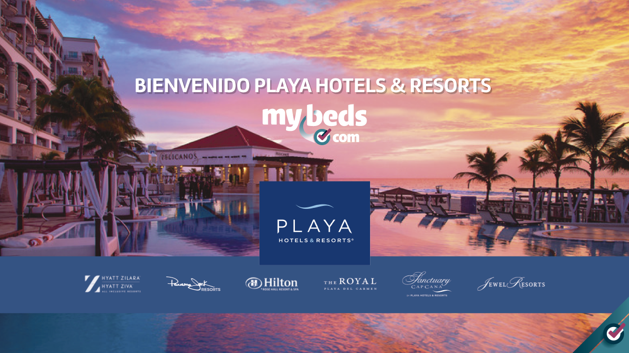 Bienvenido Playa Hotels & Resorts a Mybeds.com !!!